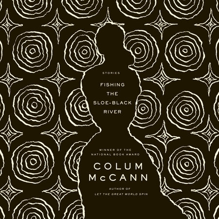 Fishing the Sloe-Black River by Colum McCann