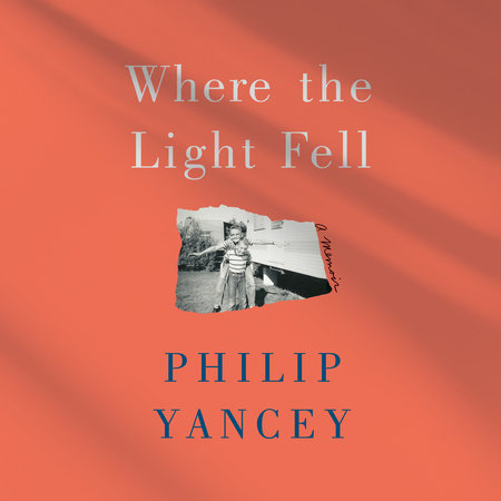 Where the Light Fell by Philip Yancey