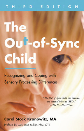 The Out-of-Sync Child, Third Edition by Carol Stock Kranowitz