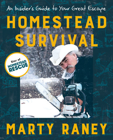 Homestead Survival by Marty Raney