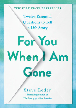 For You When I Am Gone by Steve Leder