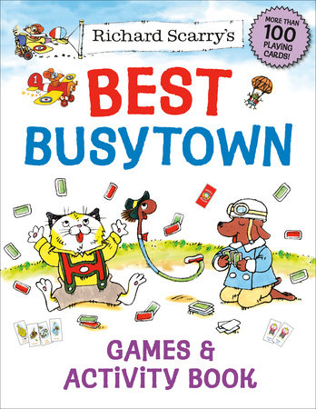 Richard Scarry's Best Busytown Games & Activity Book by Richard Scarry