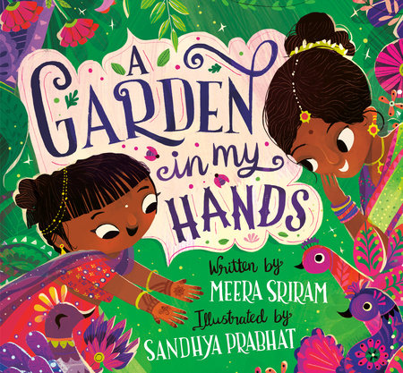 A Garden in My Hands by Meera Sriram