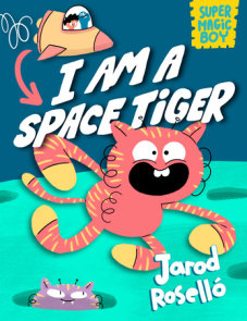 Super Magic Boy: I Am a Space Tiger