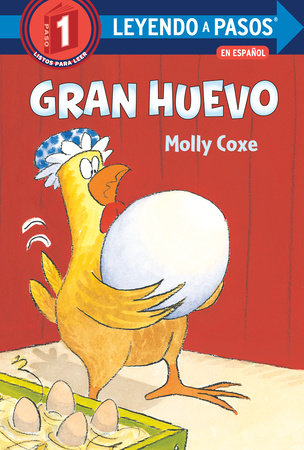 Gran huevo (Big Egg Spanish Edition) by Molly Coxe