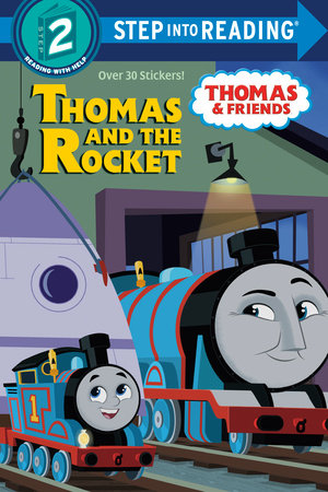 Thomas and the Rocket (Thomas & Friends: All Engines Go) by Nicole Johnson
