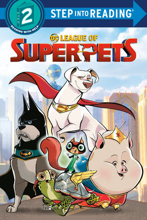 DC League of Super-Pets (DC League of Super-Pets Movie) by Random House