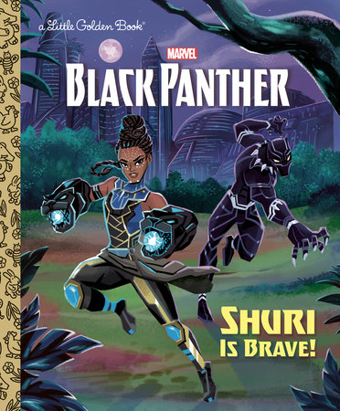 Shuri is Brave! (Marvel: Black Panther) by Frank Berrios