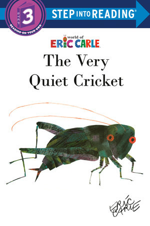 The Very Quiet Cricket by Eric Carle