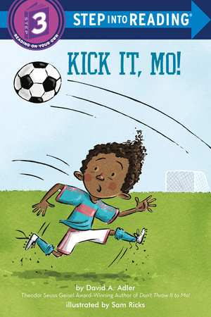 Kick It, Mo! by David A. Adler