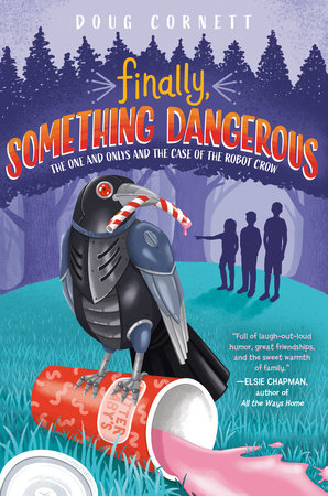 Finally, Something Dangerous by Doug Cornett