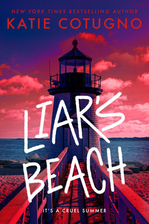 Liar's Beach by Katie Cotugno
