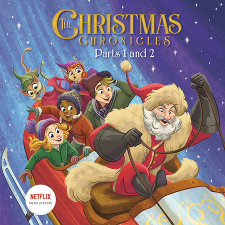 The Christmas Chronicles: Parts 1 and 2 (Netflix) by David Lewman