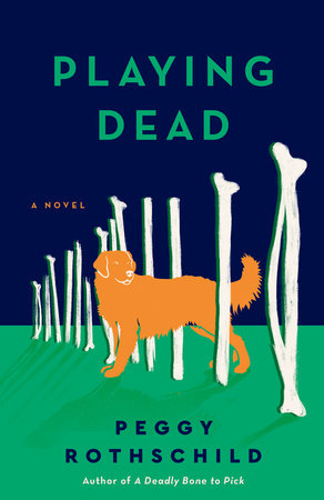 Playing Dead by Peggy Rothschild
