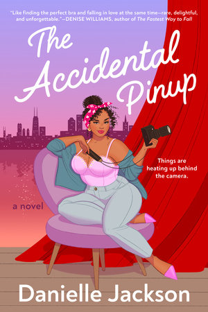 The Accidental Pinup by Danielle Jackson