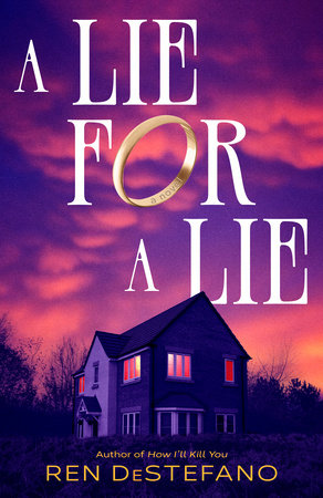A Lie for a Lie by Ren DeStefano