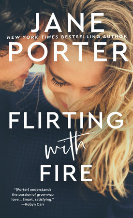 Flirting with Fire by Jane Porter