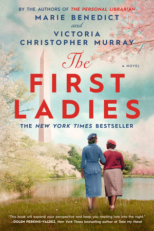 The First Ladies by Marie Benedict | Victoria Christopher Murray