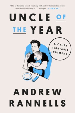 Uncle of the Year by Andrew Rannells