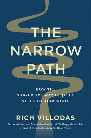 The Narrow Path by Rich Villodas