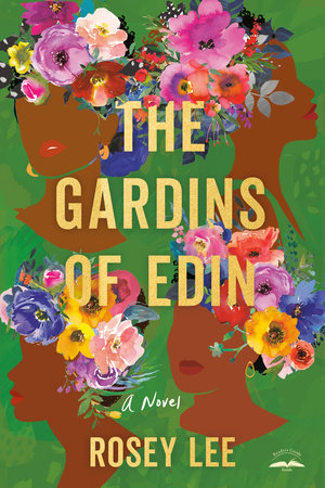 The Gardins of Edin by Rosey Lee