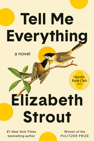 Tell Me Everything: Oprah's Book Club by Elizabeth Strout