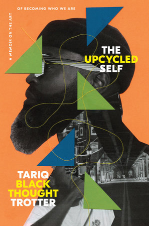 The Upcycled Self by Tariq Trotter