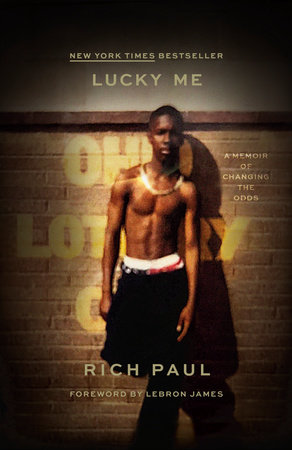 Lucky Me by Rich Paul