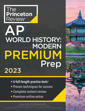 Princeton Review AP World History: Modern Premium Prep, 2023 by The Princeton Review