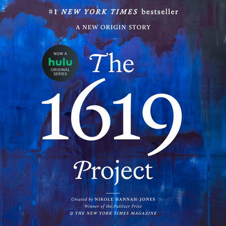 The 1619 Project: 9780593230572