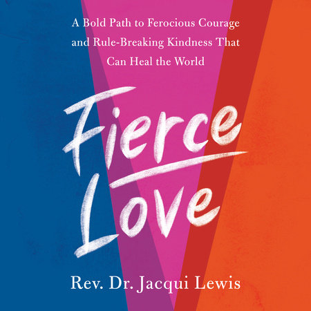 Fierce Love by Dr. Jacqui Lewis: 9780593233863