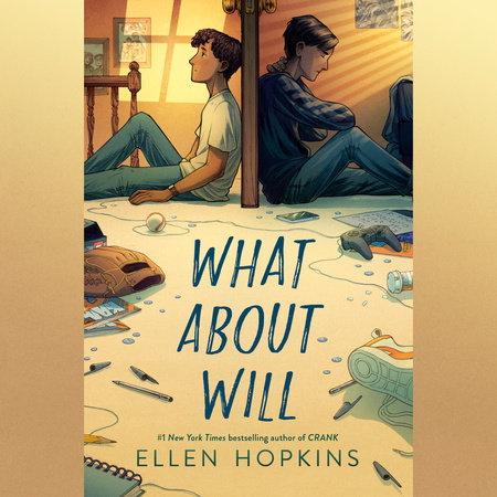 What About Will by Ellen Hopkins