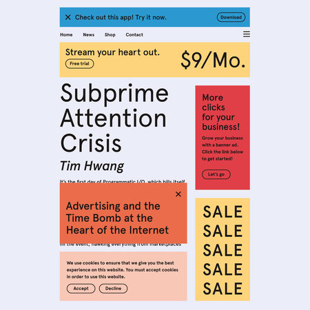 Subprime Attention Crisis by Tim Hwang