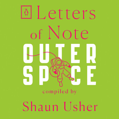 Letters of Note: Outer Space by 