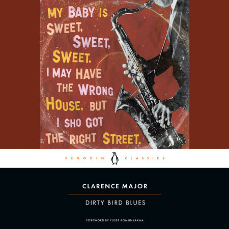 Dirty Bird Blues by Clarence Major