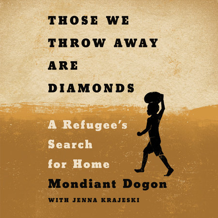 Those We Throw Away Are Diamonds by Mondiant Dogon