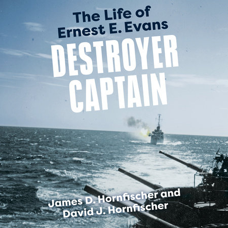 Destroyer Captain by James D. Hornfischer and David J. Hornfischer