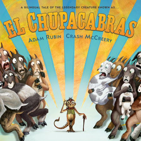 El Chupacabras (Bilingual English-Spanish Edition) by Adam Rubin