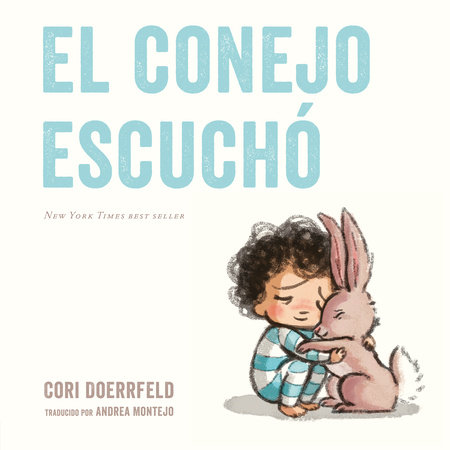 El conejo escuchó by Cori Doerrfeld