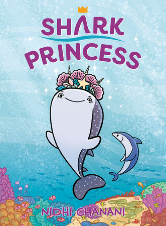 Shark Princess by Nidhi Chanani