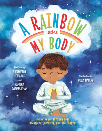 A Rainbow Inside My Body by E. Katherine Kottaras and Vanitha Swaminathan