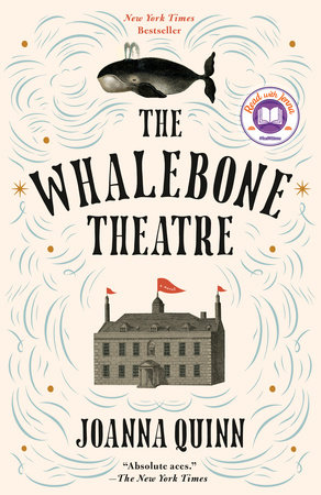 The Whalebone Theatre: A Read with Jenna Pick by Joanna Quinn