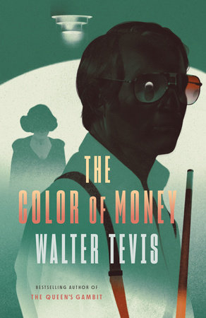 The Color of Money by Walter Tevis