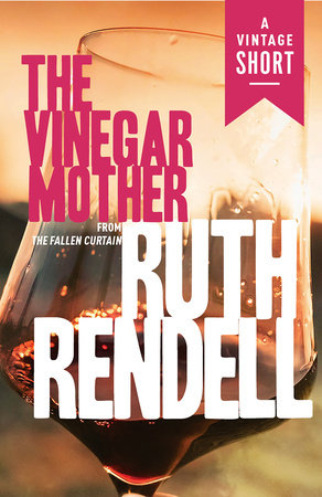 The Vinegar Mother by Ruth Rendell