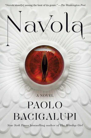 Navola by Paolo Bacigalupi