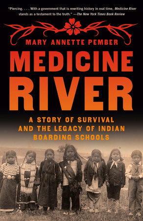 Medicine River by Mary Annette Pember
