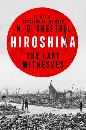 Hiroshima by M. G. Sheftall