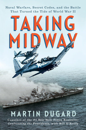 Taking Midway by Martin Dugard