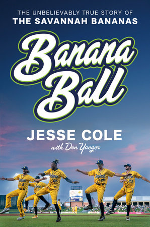 Banana Ball by Jesse Cole