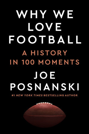 Why We Love Football by Joe Posnanski